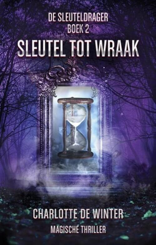 Charlotte de Winter Sleutel tot wraak -   (ISBN: 9789463082129)