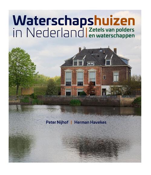 Herman Havekes, Peter Nijhof Waterschapshuizen in Nederland -   (ISBN: 9789462625815)