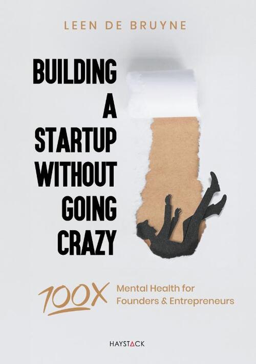 Leen de Bruyne Building a Startup Without Going Crazy -   (ISBN: 9789461266378)