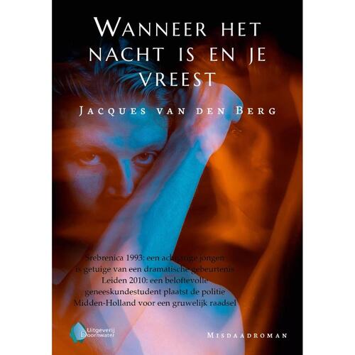 Jacques van den Berg Wanneer het nacht is en je vreest -   (ISBN: 9789083449524)