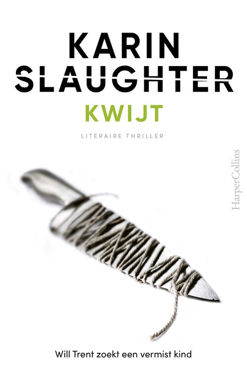 Karin Slaughter Kwijt -   (ISBN: 9789402774085)