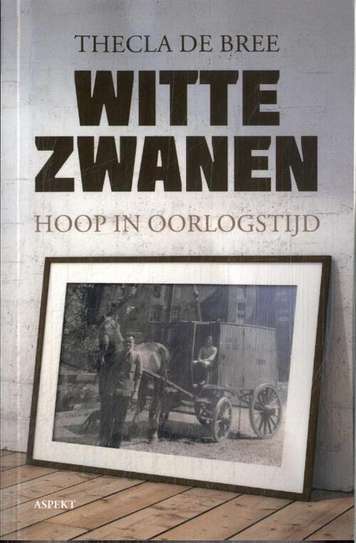 Thecla de Bree Witte zwanen -   (ISBN: 9789464872316)