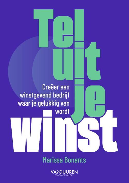 Marissa Bonants Tel uit je winst -   (ISBN: 9789089657657)