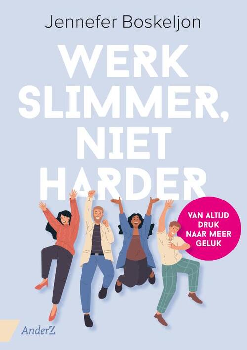 Jennefer Boskeljon Werk slimmer, niet harder -   (ISBN: 9789462962422)