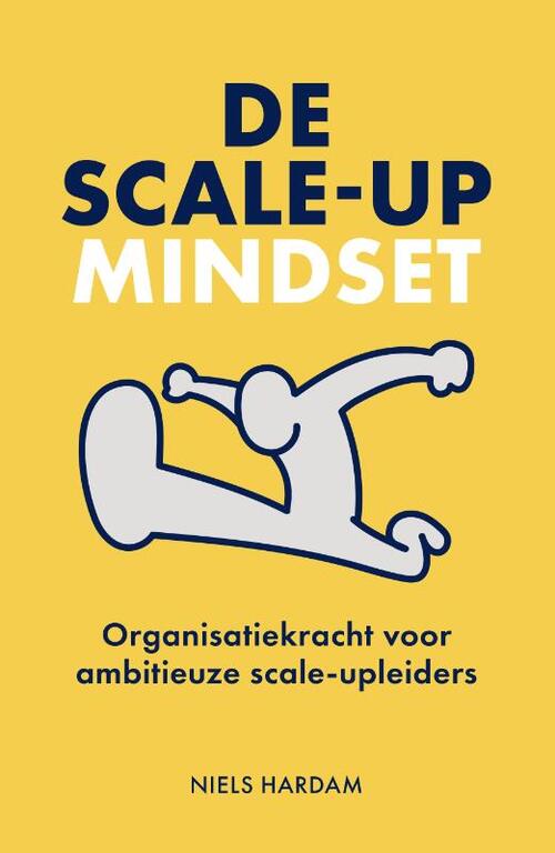 Niels Hardam De scale up mindset -   (ISBN: 9789493282506)