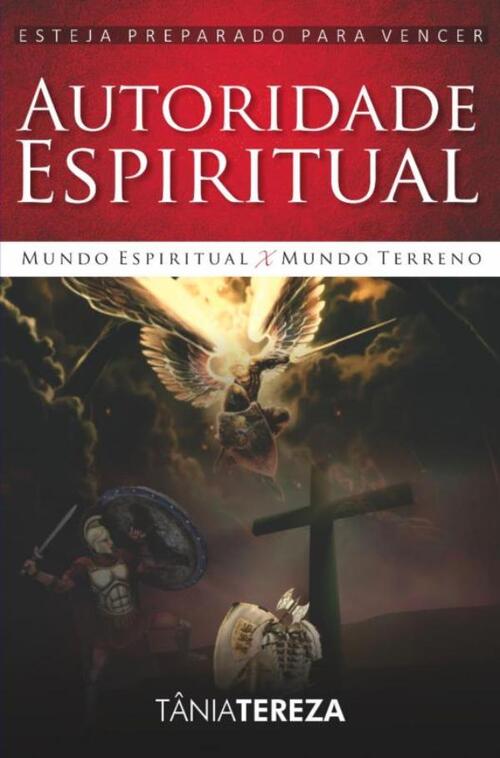 Tânia Tereza Medeiros de Carvalho Autoridade Espiritual -   (ISBN: 9789403759753)