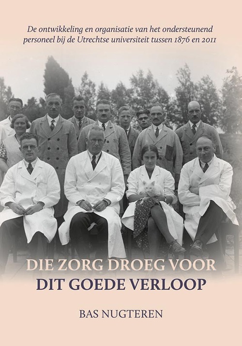 Bas Nugteren Die zorg droeg voor dit goede verloop -   (ISBN: 9789464551273)