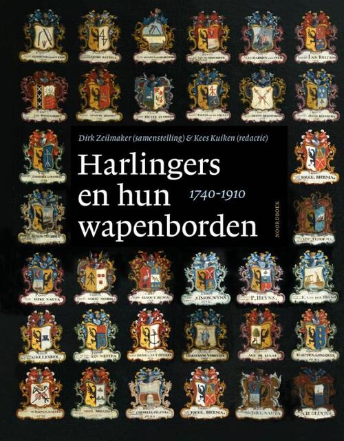 Dirk Zeilmaker, Kees Kuiken Harlingers en hun wapenborden (1740-1910) -   (ISBN: 9789464712759)