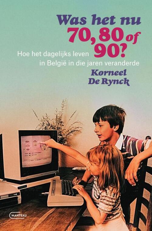 Korneel de Rynck Was het nu 70, 80 of 90? -   (ISBN: 9789022341056)