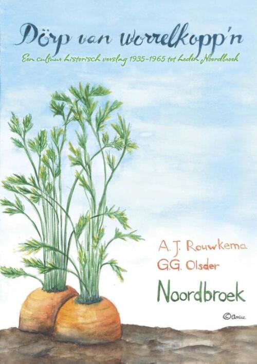 Albert Jan Rouwkema, Geert Olsder Dörp van Worrelkoppn -   (ISBN: 9789052946382)