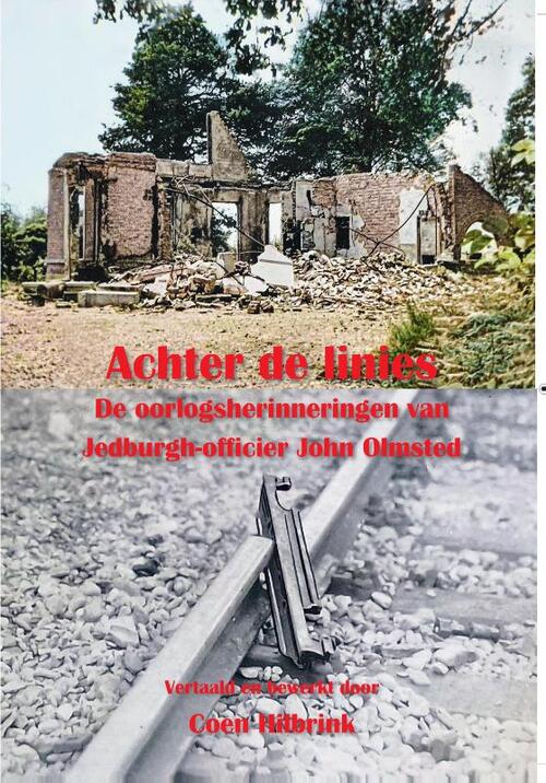 Coen Hilbrink, John Olmsted Achter de linies. De oorlogsherinneringen van Jedburgh-officier John Olmsted. -   (ISBN: 9789083309170)