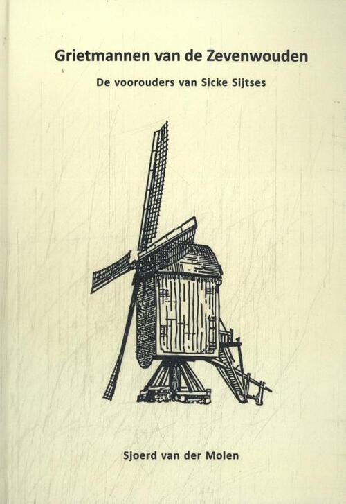 Sjoerd van der Molen Grietmannen van de Zevenwouden -   (ISBN: 9789493357969)