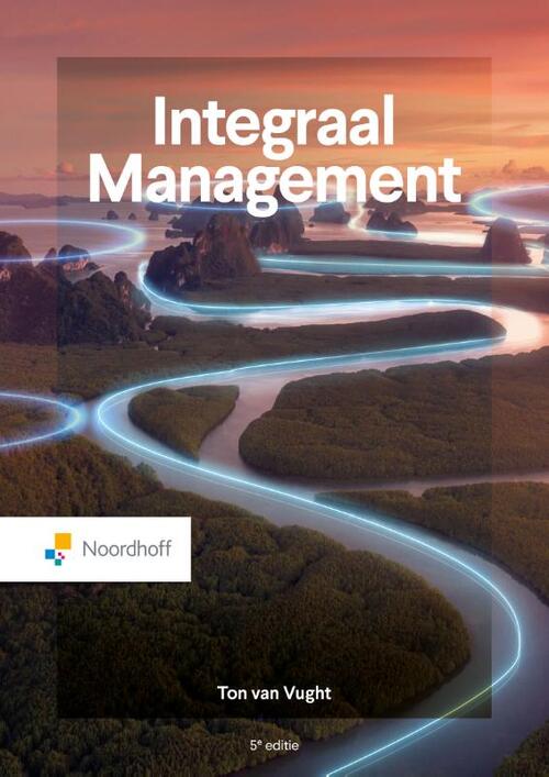 T. van Vught Integraal Management - 5e editie -   (ISBN: 9789001054069)