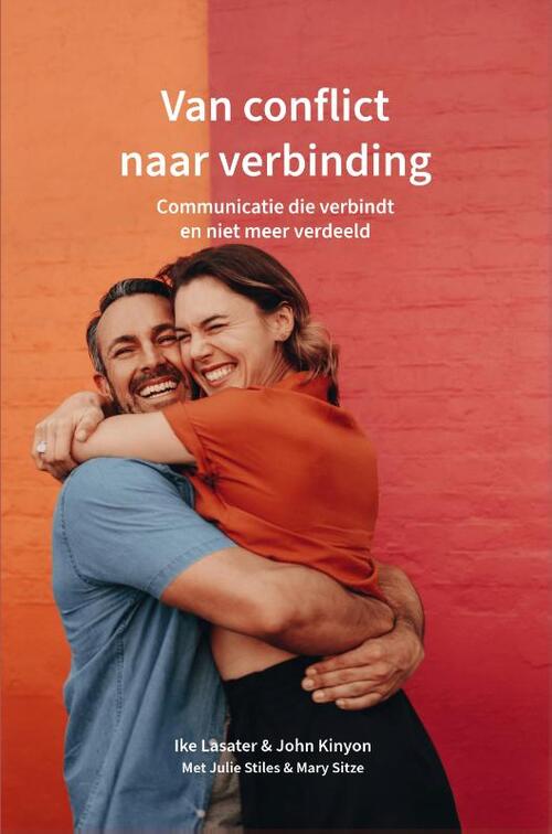 Ike Lasater, John Kinyon Van conflict naar verbinding -   (ISBN: 9789083397047)