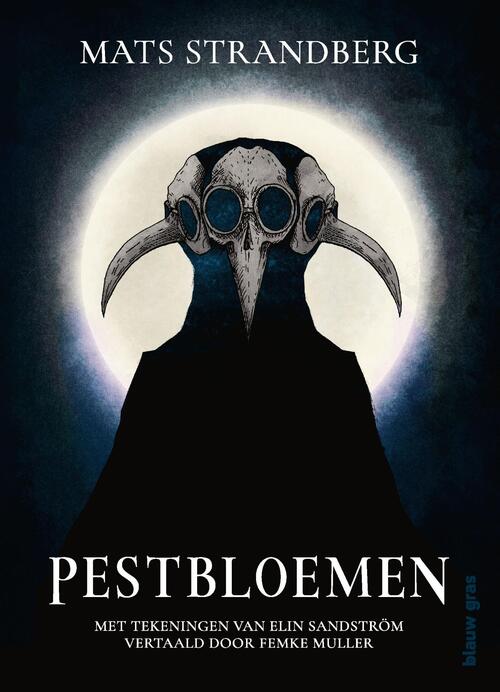 Mats Strandberg Pestbloemen -   (ISBN: 9789493374058)