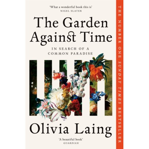 Van Ditmar Boeken B.V. The Garden Against Time - Olivia Laing