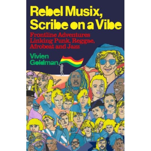 Van Ditmar Boeken B.V. Rebel Musix, Scribe On A Vibe - Vivien Goldman