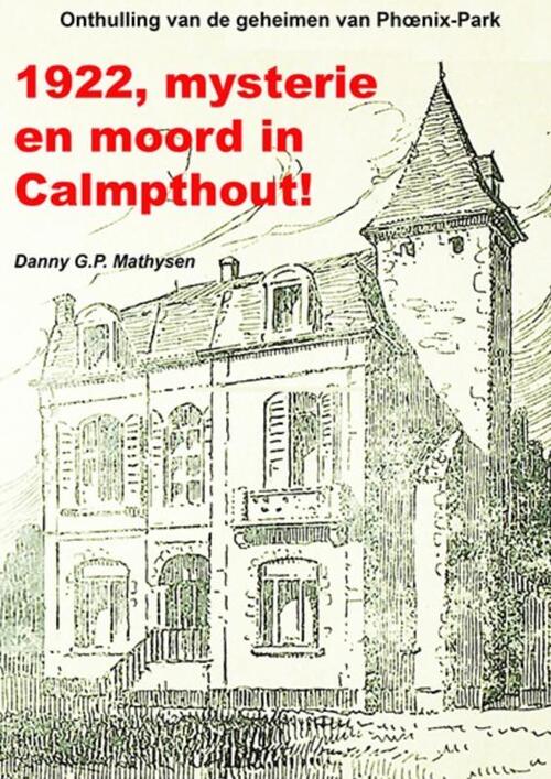 Danny Mathysen 1922, mysterie en moord in Calmpthout -   (ISBN: 9789464802061)