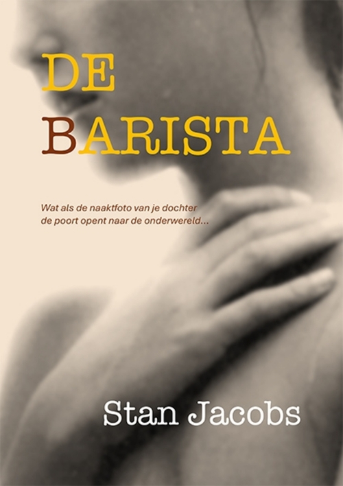 Stan Jacobs De Barista -   (ISBN: 9789083178882)