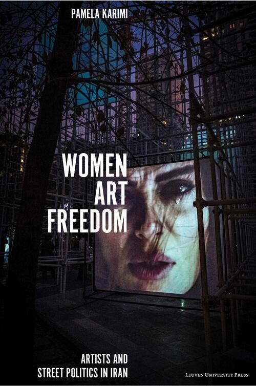 Pamela Karimi Women, Art, Freedom -   (ISBN: 9789461665874)