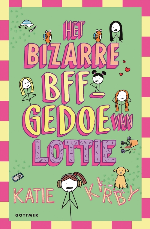 Katie Kirby Het bizarre BFF-gedoe van Lottie -   (ISBN: 9789025780432)