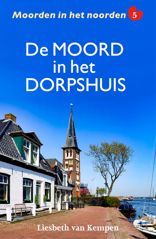 Liesbeth van Kempen De moord in het dorpshuis -   (ISBN: 9789026173776)