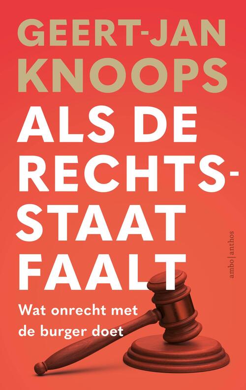 Geert-Jan Knoops Als de rechtsstaat faalt -   (ISBN: 9789026370090)