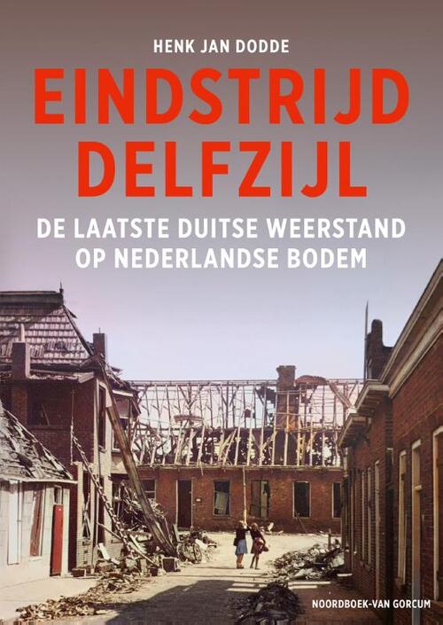 Henk Jan Dodde Eindstrijd Delfzijl -   (ISBN: 9789464712902)