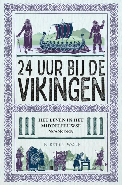 Kirsten Wolf 24 uur bij de Vikingen -   (ISBN: 9789464713039)