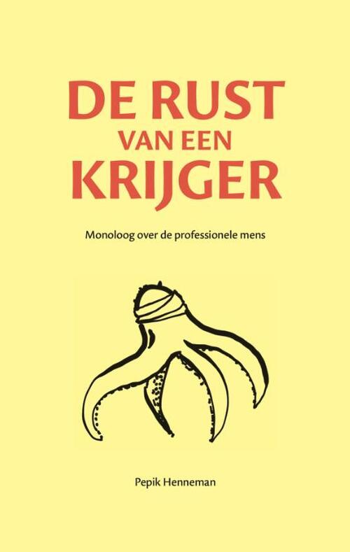 Pepik Henneman De rust van een krijger -   (ISBN: 9789464611618)