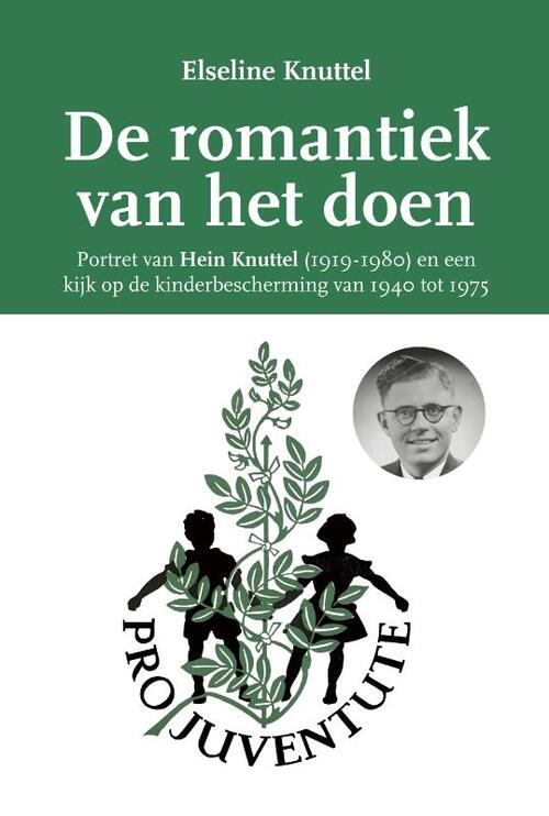 Elseline Knuttel De romantiek van het doen -   (ISBN: 9789075689990)