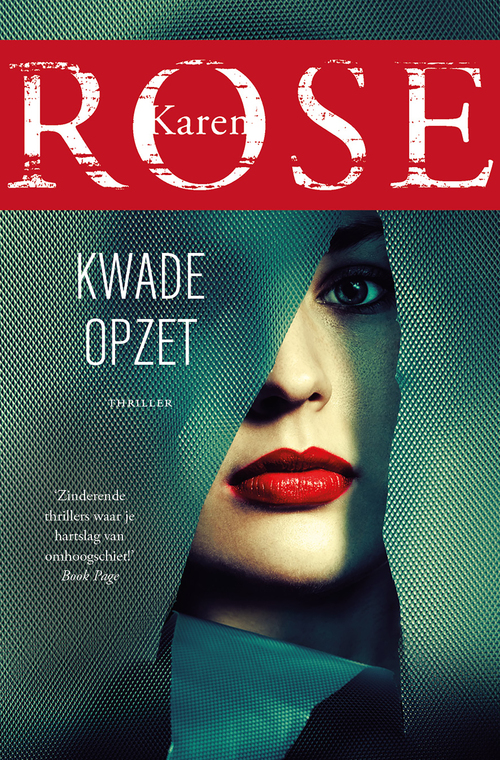 Karen Rose Kwade opzet -   (ISBN: 9789026177033)