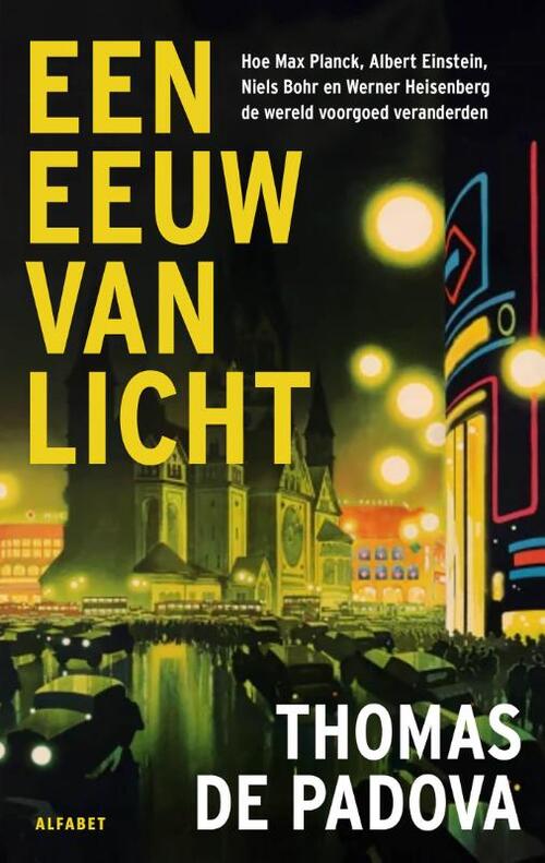 Thomas de Padova Een eeuw van licht -   (ISBN: 9789021343693)