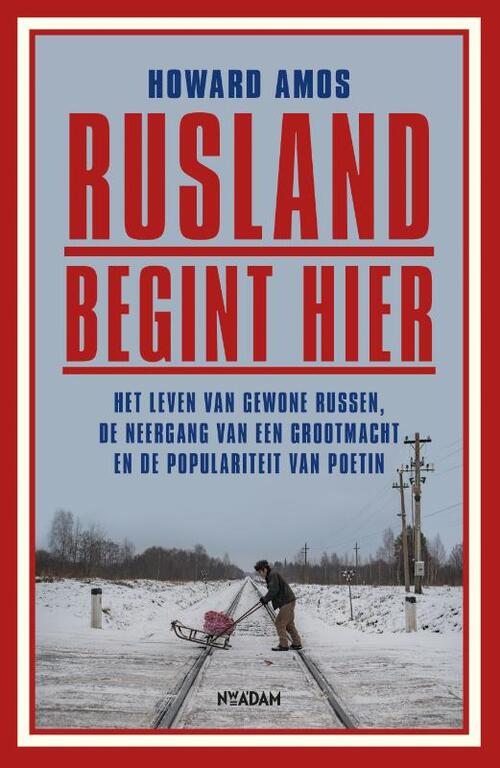 Howard Amos Rusland begint hier -   (ISBN: 9789046828731)