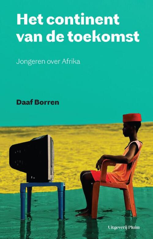 Daaf Borren Het continent van de toekomst -   (ISBN: 9789493420045)