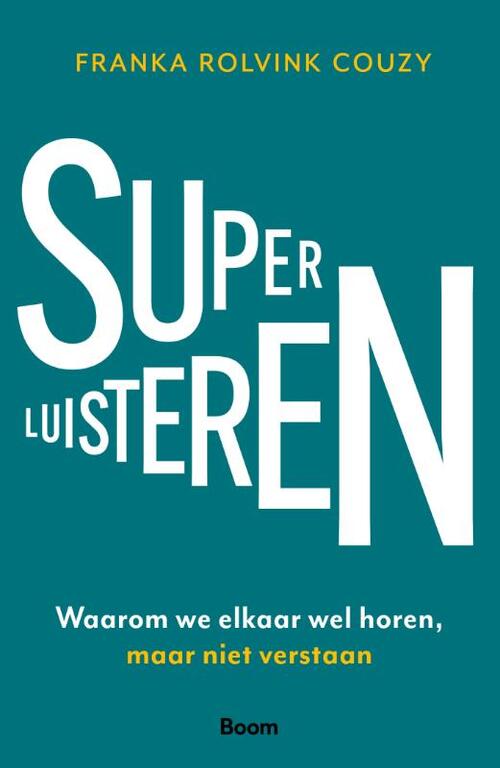 Franka Rolvink Couzy Superluisteren -   (ISBN: 9789024468676)