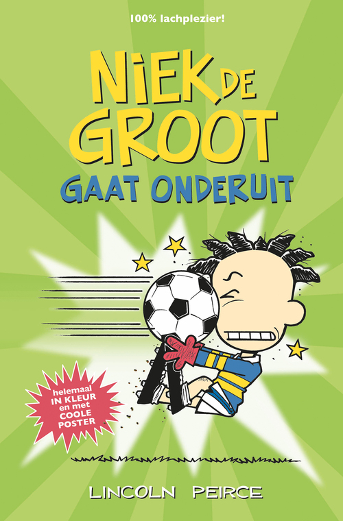 Lincoln Peirce Niek de Groot gaat onderuit -   (ISBN: 9789026177828)