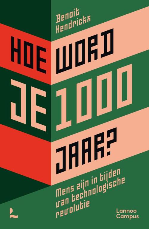 Benoit Hendrickx Hoe word je 1000 jaar? -   (ISBN: 9789020923834)