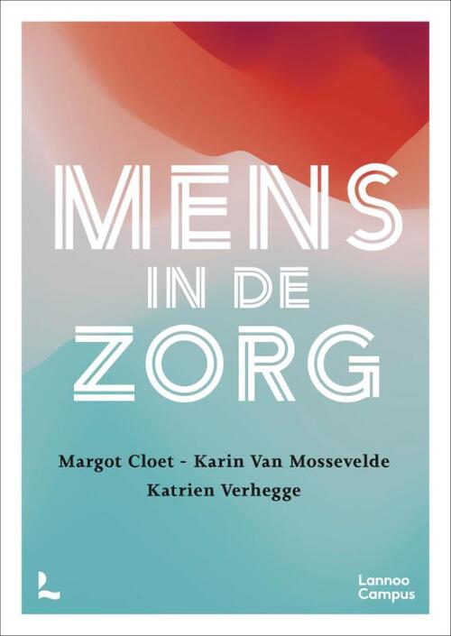 Karin van Mossevelde Mens in de zorg -   (ISBN: 9789020940534)