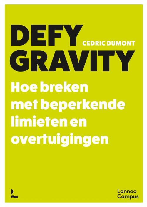 Cedric Dumont Defy Gravity -   (ISBN: 9789020935462)