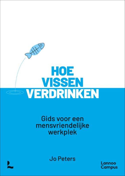 Jo Peters Hoe vissen verdrinken -   (ISBN: 9789020935752)