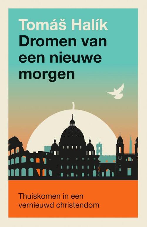 Tomas Halik Dromen van een nieuwe morgen -   (ISBN: 9789043542548)