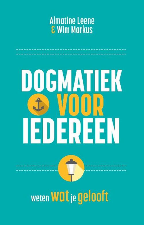 Almatine Leene, Wim Markus Dogmatiek voor iedereen -   (ISBN: 9789043542616)