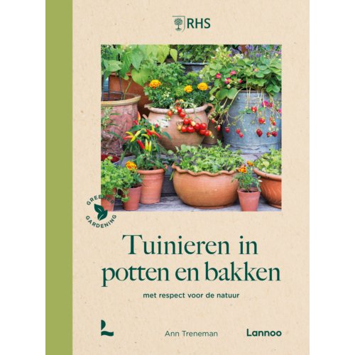 Terra - Lannoo, Uitgeverij Tuinieren In Potten En Bakken - Royal Horticultural Society