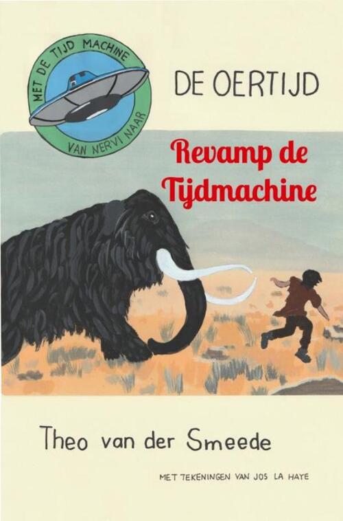 Theo van der Smeede Revamp de tijdmachine -   (ISBN: 9789465122717)