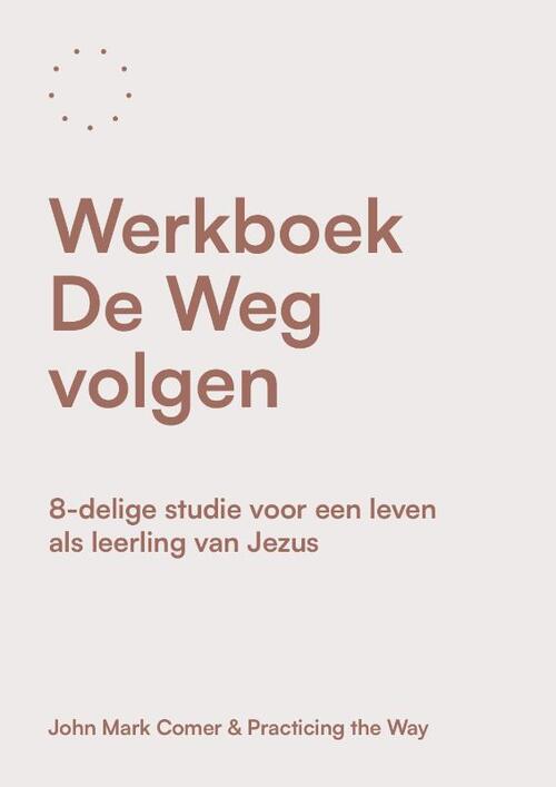 John Mark Comer Werkboek De Weg volgen -   (ISBN: 9789033804823)