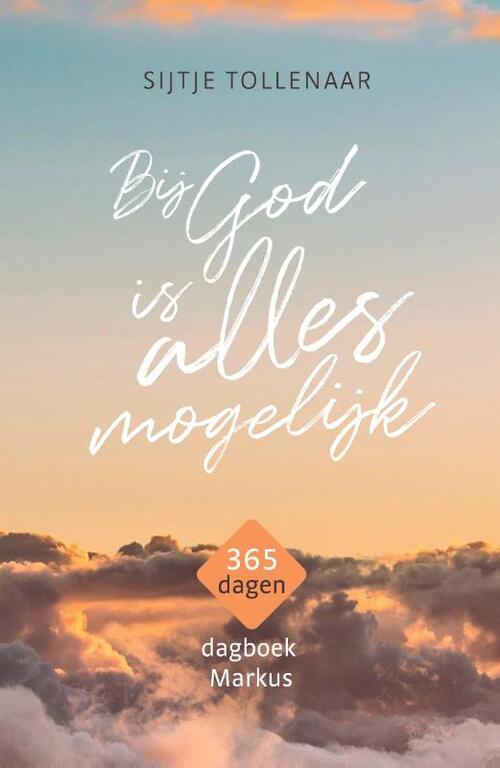 Sijtje Tollenaar Bij God is alles mogelijk -   (ISBN: 9789033804847)