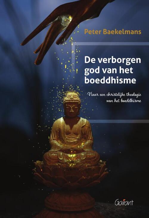 Peter Baekelmans De verborgen god van het boeddhisme -   (ISBN: 9789044139723)