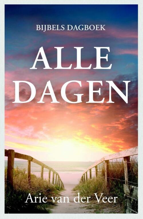 Arie van der Veer Alle dagen -   (ISBN: 9789051946277)