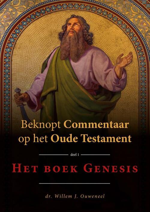 Willem J. Ouweneel Beknopt commentaar op het Oude Testament -   (ISBN: 9789059992818)